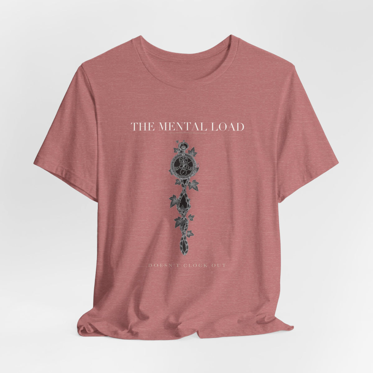 The Mental Load Doesn't Clock Out Cotton T-Shirt, Unisex XS-3XL