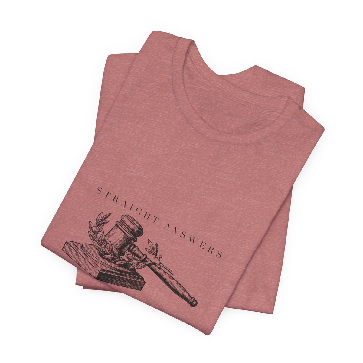 Straight Answers Only Engraved Gavel Cotton T-Shirt, Unisex XS-3XL