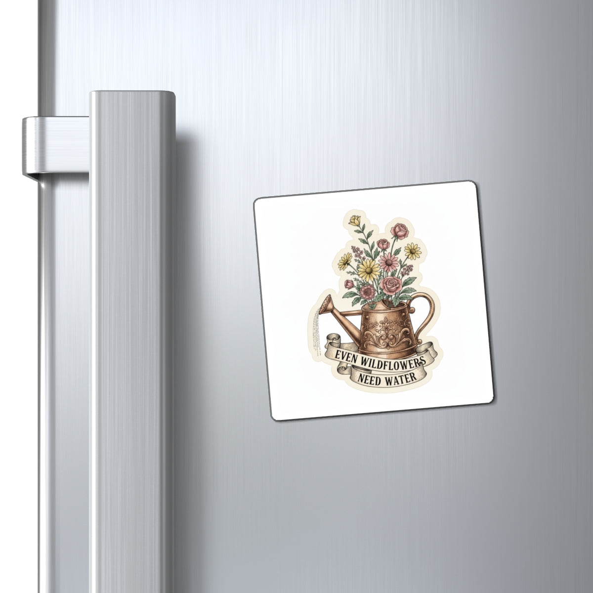 Even Wildflowers Need Water Fridge Magnet, 3 in