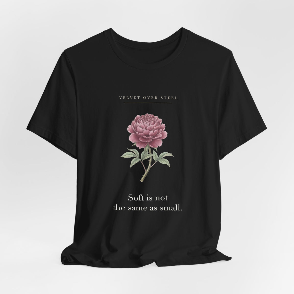 Soft Is Not The Same As Small Cotton T-Shirt, Unisex XS-3XL