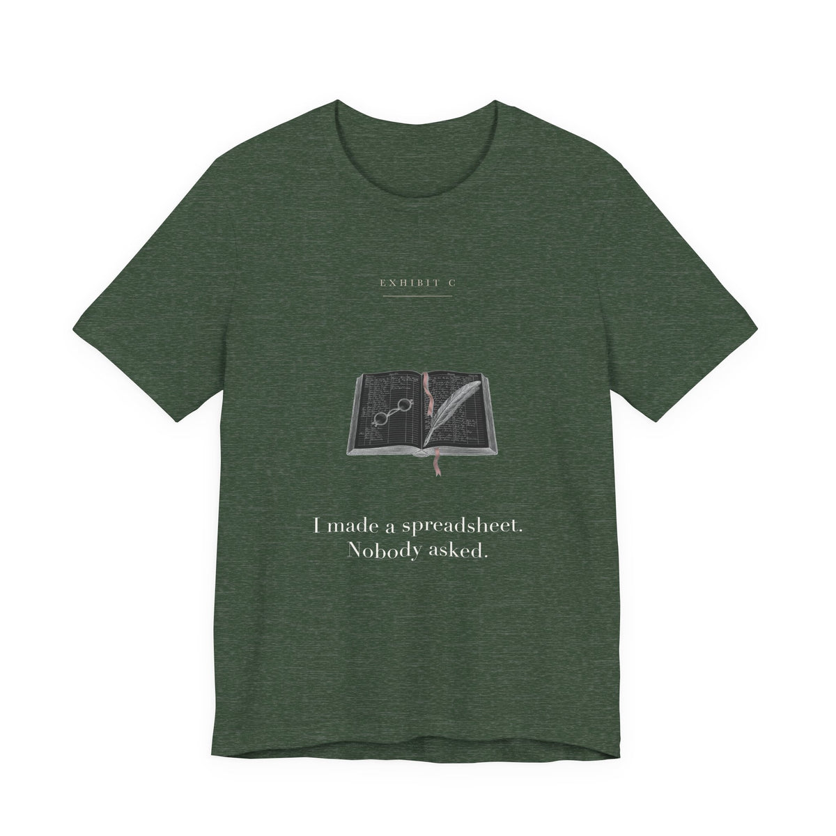 I Made A Spreadsheet Nobody Asked Cotton T-Shirt, Unisex XS-3XL