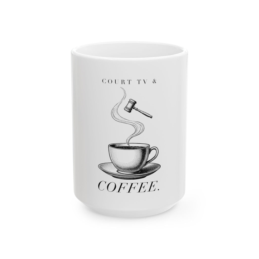 Court TV & Coffee Ceramic Mug, 11oz and 15oz
